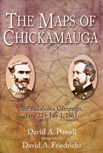 The Maps of Chickamauga, eBook Short #1: The Tullahoma Campaign, June 22 - July 1, 1863