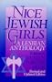 Nice Jewish Girls: A Lesbian Anthology
