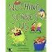 Nothing Scares Us