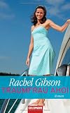 Traumfrau ahoi: Roman - Rachel Gibson