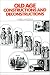 Book Old Age: Constructions and Deconstructions (Themes in the Social Sciences)