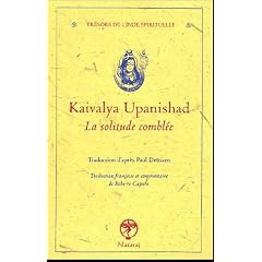 Kaivalya Upanishad : La solitude combl�e