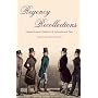 Regency Recollections: Captain Gronow's Guide to Life in London and Paris