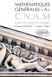 Mathématiques générales A CNAM : Cours et exercices corrigés