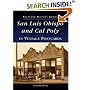 San Luis Obispo and Cal Poly, Ca (Postcard History) (Postcard History)