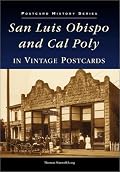 San Luis Obispo and Cal Poly, Ca (Postcard History) (Postcard History)