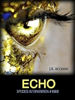Echo (Species Intervention #6609 Book Two)