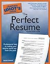The Complete Idiot's Guide to the Perfect Resume, 4th Edition