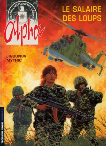 Alpha, tome 3 : Le salaire des loups