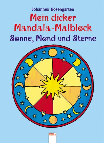 Mein dicker Mandala-Malblock, Sonne, Mond und Sterne