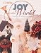Joy to the World: Treasury of Christmas Crafts ( Crafts Magazine Series)