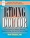 The Riding Doctor: A Prescription for Healthy, Balanced, and Beautiful Riding, Now and for Years to Come