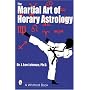 The Martial Art of Horary Astrology