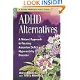 ADHD Alternatives: A Natural Approach to Treating Attention Deficit Hyperactivity Disorder by Aviva J. Romm and Tracy Romm