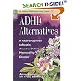 ADHD Alternatives: A Natural Approach to Treating Attention Deficit Hyperactivity Disorder