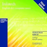 Infotech Audio CD: English for Computer Users (Cambridge Professional English): English for Computer Users (Cambridge Professional English)