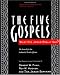 Books : The Five Gospels: What Did Jesus Really Say? The Search for the Authentic Words of Jesus