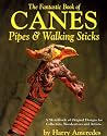 The Fantastic World of Canes, Pipes and Walking Sticks