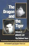 The Dragon and the Tiger: The Oakland Years: Volume 2