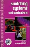 Switching Systems and Applications