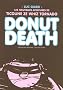 Donut Death : Les nouvelles aventures de Ticoune Ze Whiz Tornado