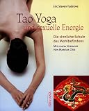 Tao Yoga und sexuelle Energie