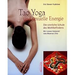 Tao Yoga und sexuelle Energie