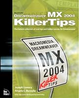 Macromedia Dreamweaver MX 2004 Killer Tips