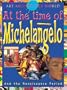 In The Time Of Michelangelo