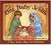One Baby Jesus: A New Twelve Days of Christmas