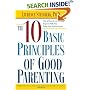 The Ten Basic Principles of Good Parenting