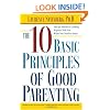 The Ten Basic Principles of Good Parenting