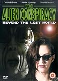 The Alien Conspiracy - Beyond the Lost World [DVD]