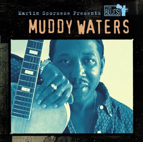 CD-Charts  Search : Martin Scorsese Presents the Blues: Muddy Waters