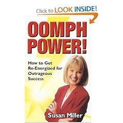 Oomph Power!: How To Get Re-energized For Outrageous Success