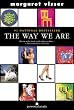 The Way We Are