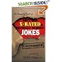The Mammoth Book of Dirty, Sick, X-Rated and Politically Incorrect Jokes: The Ultimate Collection of X-Rated Gags (Mammoth Book of)
