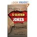 The Mammoth Book of Dirty, Sick, X-Rated and Politically Incorrect Jokes: The Ultimate Collection of X-Rated Gags