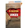 The Mammoth Book of Dirty, Sick, X-Rated and Politically Incorrect Jokes: The Ultimate Collection of X-Rated Gags