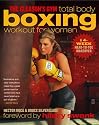 The Gleason's Gym Total Body Boxing Workout for Women: A 4-Week Head-to-Toe Makeover
