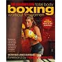 The Gleason's Gym Total Body Boxing Workout for Women: A 4-Week Head-to-Toe Makeover