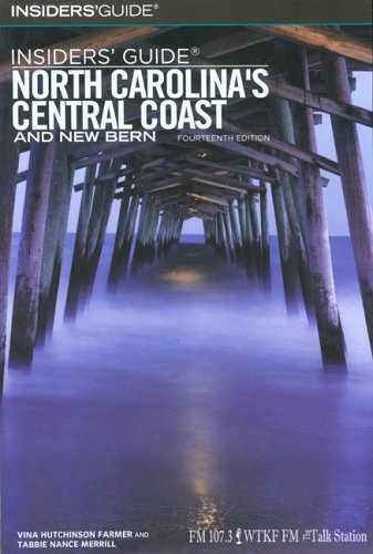 City Travel Guides Discounted  Books : Insiders' Guide North Carolina's Central Coast and New Bern, 14th