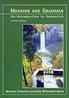 Meaning and Grammar - 2nd Edition: An Introduction to Semantics