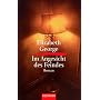 Im Angesicht des Feindes: Roman von Elizabeth George
