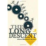 Long Descent, Theby John M Greer