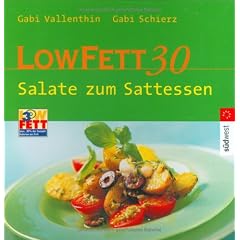 LOW FETT 30. Salate zum Sattessen