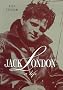 Jack London: A Life