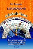 Produkt-Bild: Lenormand Schicksals-Timer: Den richtigen Zeitpunkt f&uuml;r die wichtigen Dinge des Lebens bestimmen