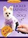 Clicker Training for Dogs - Is It the Best?
