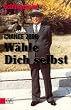 Chance Zweitausend ( 2000). W�hle dich selbst.